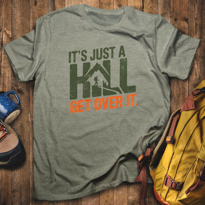 It's Just a Hill Hiking T-Shirt