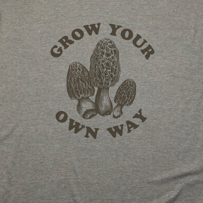 Grow Your Own Way T-Shirt