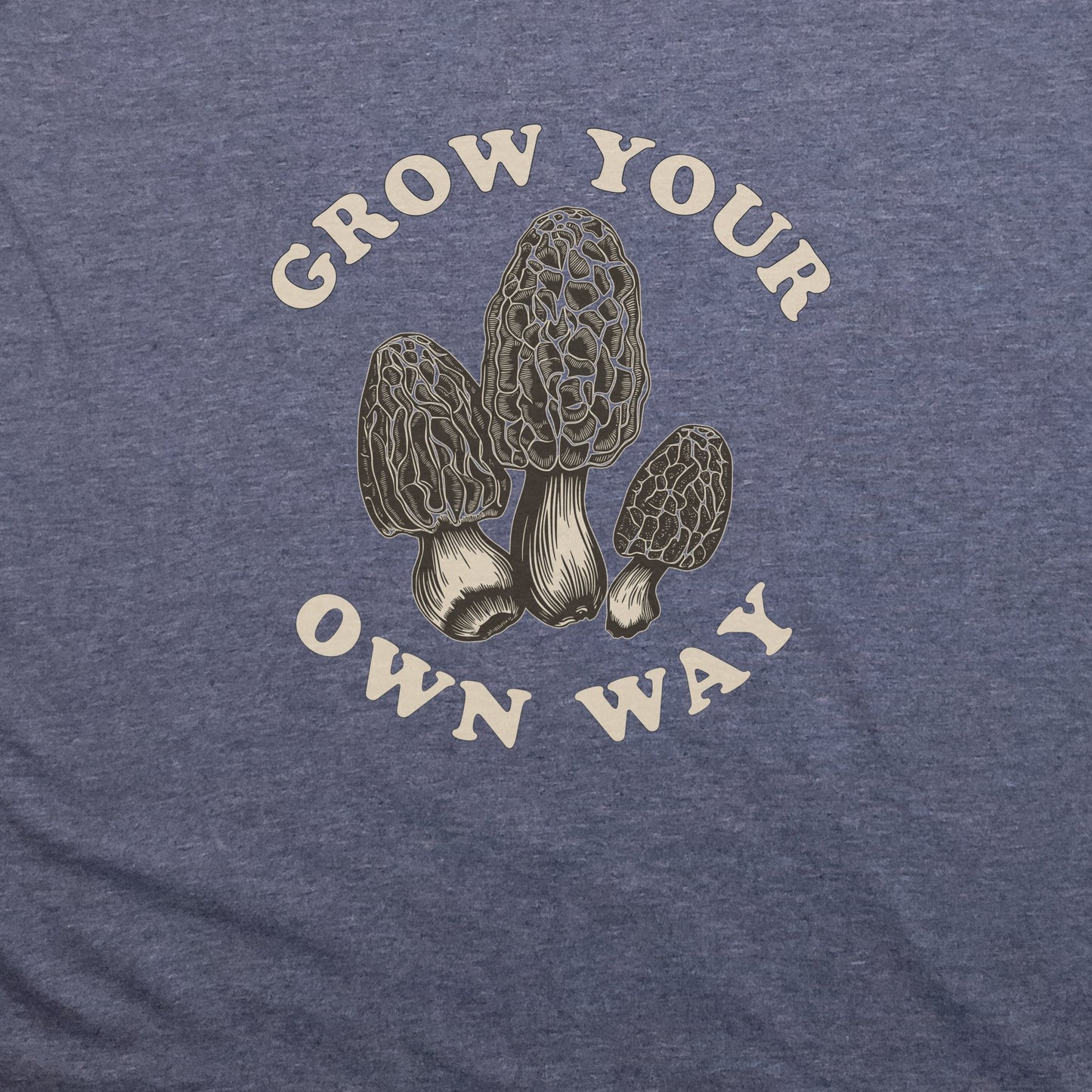 Grow Your Own Way T-Shirt