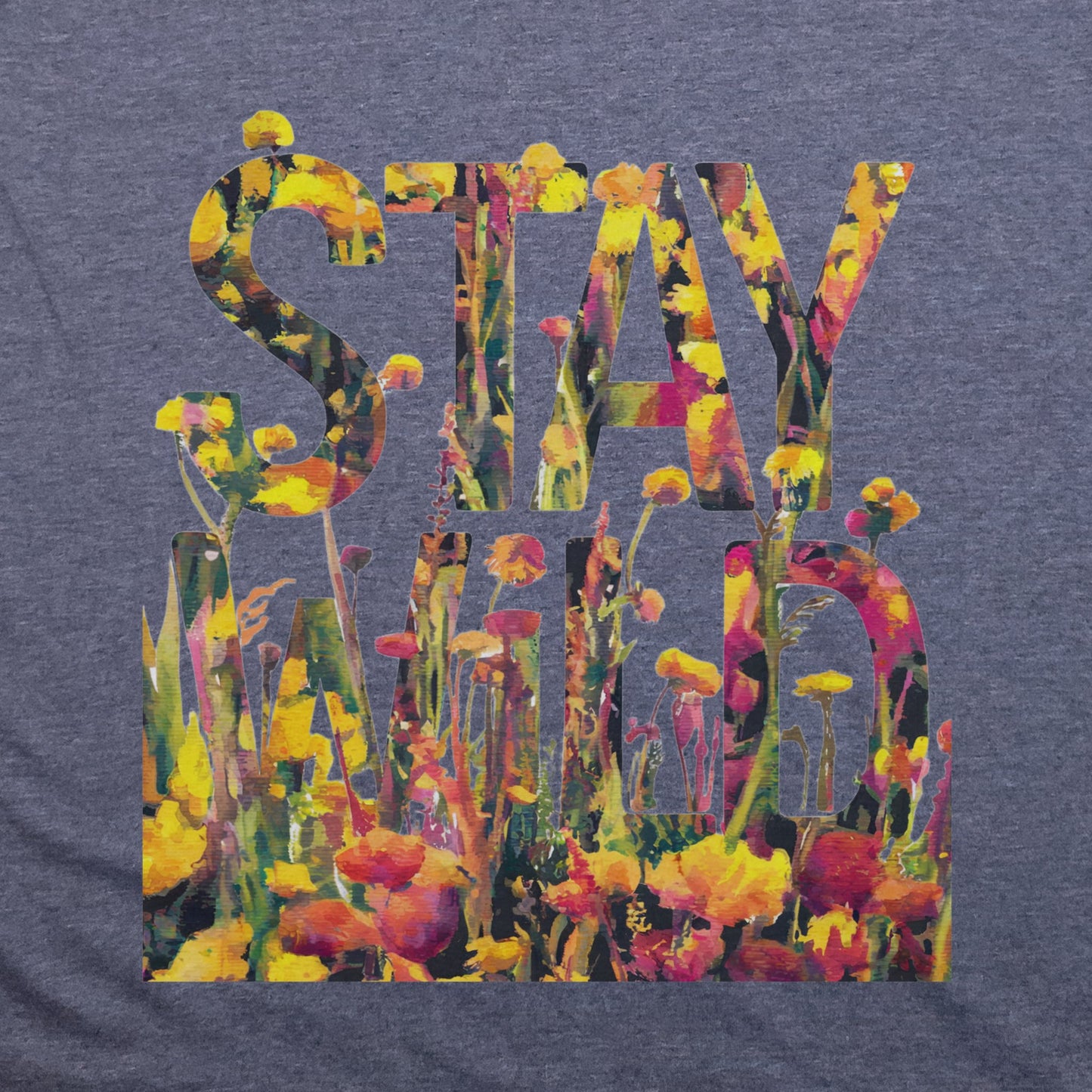 Stay Wild Wildflower T-Shirt